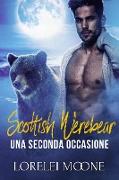 Scottish Werebear: Una Seconda Occasione (Scottish Werebears Saga, #6)